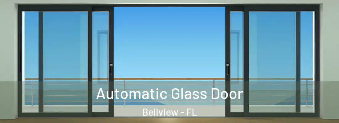 Automatic Glass Door Bellview - FL