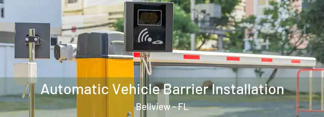 Automatic Vehicle Barrier Installation Bellview - FL