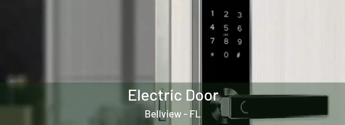  Electric Door Bellview - FL