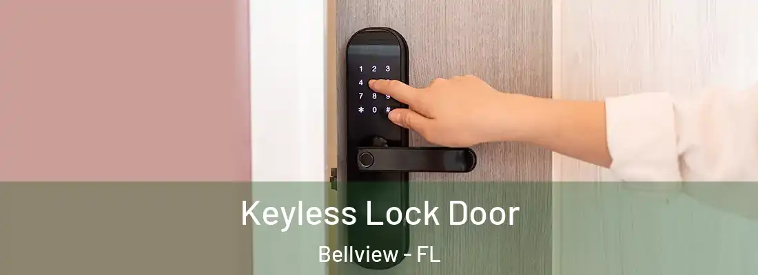 Keyless Lock Door Bellview - FL