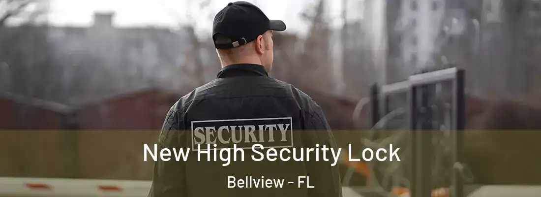New High Security Lock Bellview - FL