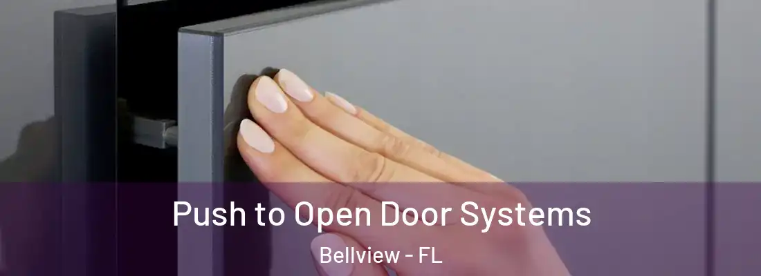 Push to Open Door Systems Bellview - FL