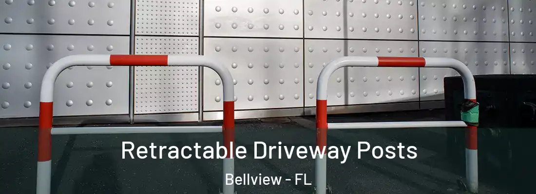 Retractable Driveway Posts Bellview - FL