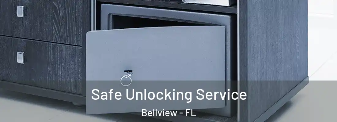 Safe Unlocking Service Bellview - FL