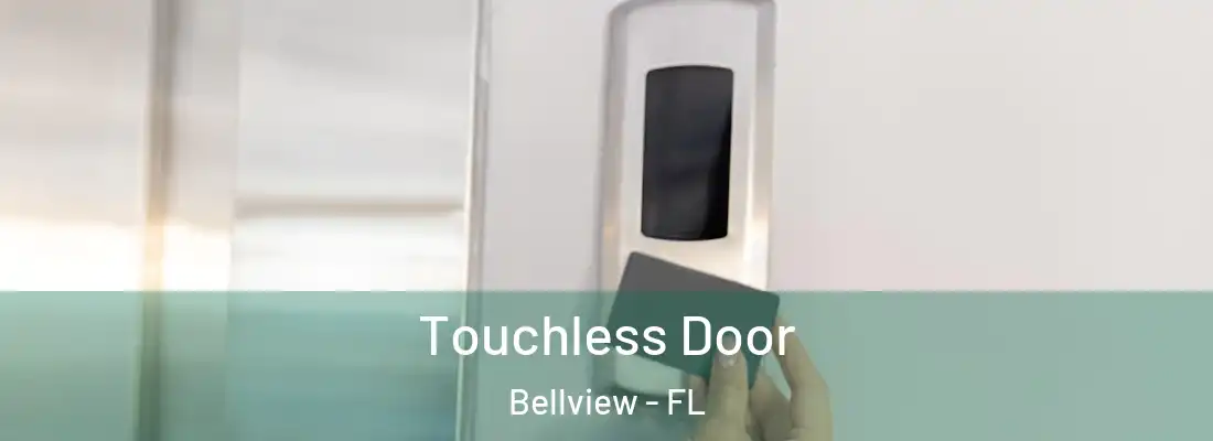 Touchless Door Bellview - FL