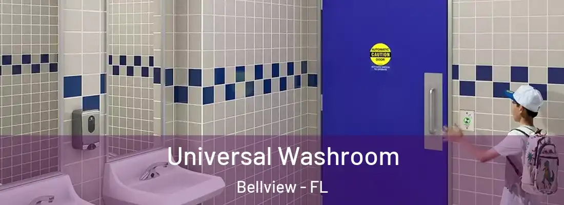 Universal Washroom Bellview - FL